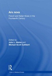 Ars nova: French and Italian Music in the Fourteenth Century book cover