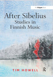 After Sibelius: Studies in Finnish Music book cover