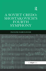 A Soviet Credo: Shostakovich's Fourth Symphony book cover