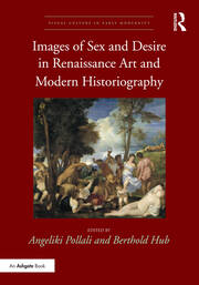 Images of Sex and Desire in Renaissance Art and Modern Historiography book cover