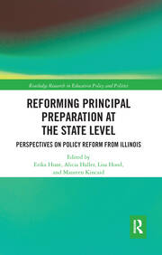 Reforming Principal Preparation at the State Level: Perspectives on Policy Reform from Illinois book cover