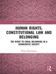 Human Rights, Constitutional Law and Belonging: The Right to Equal Belonging in a Democratic Society book cover