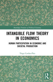 Intangible Flow Theory in Economics: Human Participation in Economic and Societal Production book cover