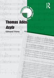 Thomas Adès: Asyla book cover