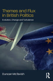 Themes and Flux in British Politics: Evolution, Change and Turbulence book cover