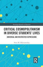 Critical Cosmopolitanism in Diverse Students’ Lives: Universal and Restricted Expressions book cover