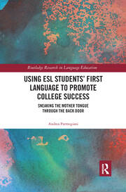 Using ESL Students’ First Language to Promote College Success: Sneaking the Mother Tongue through the Backdoor book cover