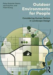 Outdoor Environments for People: Considering Human Factors in Landscape Design book cover
