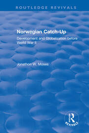 Norwegian Catch-Up: Development and Globalization before World War II book cover