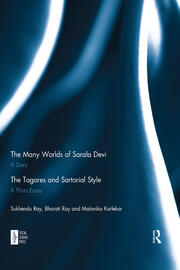 The Many Worlds of Sarala Devi: A Diary & The Tagores and Sartorial Style: A Photo Essay book cover