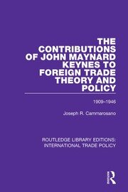 The Contributions of John Maynard Keynes to Foreign Trade Theory and Policy, 1909-1946 book cover
