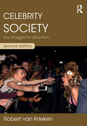 Celebrity Society: The Struggle for Attention book cover