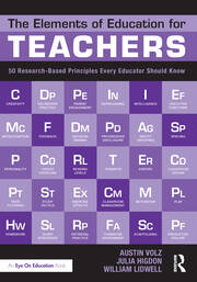 The Elements of Education for Teachers: 50 Research-Based Principles Every Educator Should Know book cover