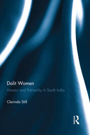 Dalit Women: Honour and Patriarchy in South India book cover