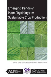 Emerging Trends of Plant Physiology for Sustainable Crop Production book cover