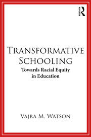 Transformative Schooling: Towards Racial Equity in Education book cover