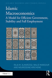 Islamic Macroeconomics: A Model for Efficient Government, Stability and Full Employment book cover