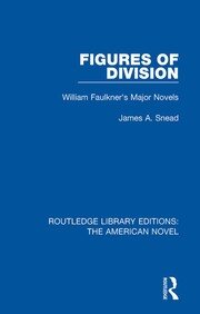Figures of Division: William Faulkner's Major Novels book cover
