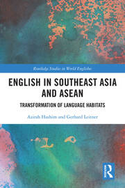 English in Southeast Asia and ASEAN: Transformation of Language Habitats book cover