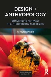 Design + Anthropology: Converging Pathways in Anthropology and Design book cover