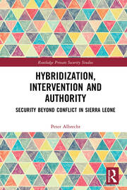 Hybridization, Intervention and Authority: Security Beyond Conflict in Sierra Leone book cover