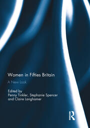 Women in Fifties Britain: A New Look book cover