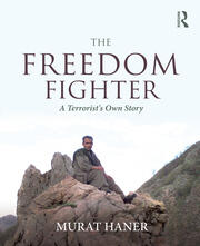 The Freedom Fighter: A Terrorist's Own Story book cover