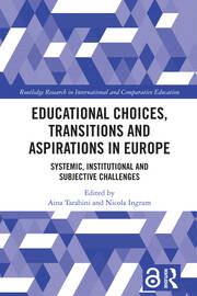 Educational Choices, Transitions and Aspirations in Europe: Systemic, Institutional and Subjective Challenges book cover