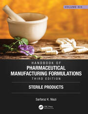Handbook of Pharmaceutical Manufacturing Formulations, Third Edition: Volume Six, Sterile Products book cover