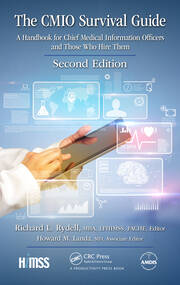 The CMIO Survival Guide: A Handbook for Chief Medical Information Officers and Those Who Hire Them, Second Edition book cover