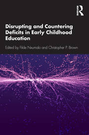 Disrupting and Countering Deficits in Early Childhood Education book cover