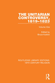 The Unitarian Controversy, 1819-1823: Volume One book cover