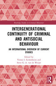 Intergenerational Continuity of Criminal and Antisocial Behaviour: An International Overview of Studies book cover