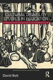 Cultural Disability Studies in Education: Interdisciplinary Navigations of the Normative Divide book cover