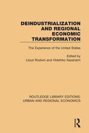 Deindustrialization and Regional Economic Transformation: The Experience of the United States book cover