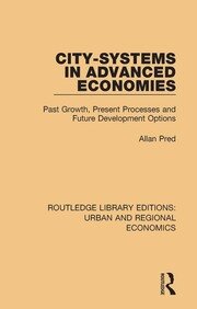 City-systems in Advanced Economies: Past Growth, Present Processes and Future Development Options book cover