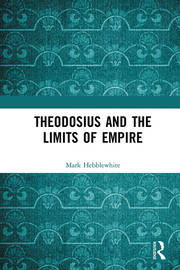 Theodosius and the Limits of Empire book cover