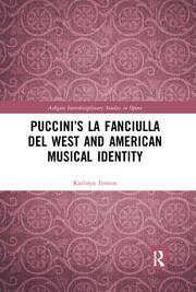 Puccini’s La fanciulla del West and American Musical Identity book cover