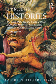 Strange Histories: The Trial of the Pig, the Walking Dead, and Other Matters of Fact from the Medieval and Renaissance Worlds book cover
