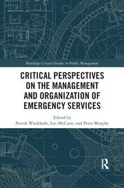 Critical Perspectives on the Management and Organization of Emergency Services book cover