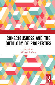 Consciousness and the Ontology of Properties book cover