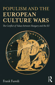 Populism and the European Culture Wars: The Conflict of Values between Hungary and the EU book cover