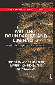 Walling, Boundaries and Liminality: A Political Anthropology of Transformations book cover