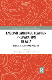 English Language Teacher Preparation in Asia: Policy, Research and Practice book cover