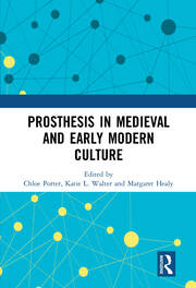 Prosthesis in Medieval and Early Modern Culture book cover