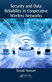Security and Data Reliability in Cooperative Wireless Networks book cover
