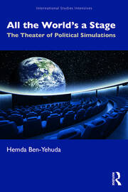 All the World’s a Stage: The Theater of Political Simulations book cover