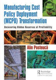 Manufacturing Cost Policy Deployment (MCPD) Transformation: Uncovering Hidden Reserves of Profitability book cover