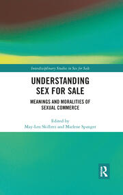 Understanding Sex for Sale: Meanings and Moralities of Sexual Commerce book cover
