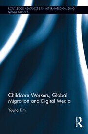 Childcare Workers, Global Migration and Digital Media book cover